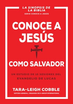 Cover of Conoce a Jesus como Salvador: Un estudio de 10 sesiones del evangelio de Lucas - eBook