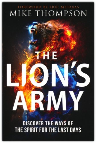 Cover of The Lion's Army : Discover the Ways of the Spirit for the Last Days