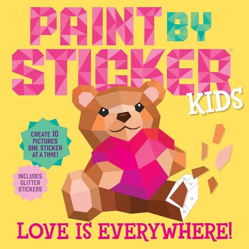 Cover of Paint by Sticker Kids: Love Is Everywhere!