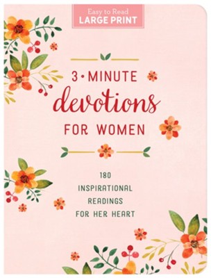 Cover of 3-Minute Devotions for Women Large Print: 180 Inspirational Readings for Her Heart