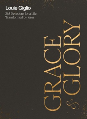 Cover of Grace and Glory: 365 Devotions for a Life Transformed by Jesus - eBook