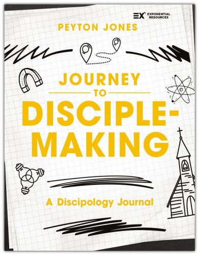 Journey to Disciple Making: A Discipology Journal