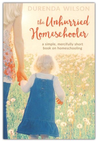Cover of The Unhurried Homeschooler