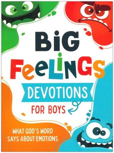 Cover of Big Feelings Devotions for Boys: What God's Word Says about Emotions