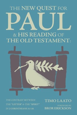 Cover of The New Quest for Paul and His Reading of the Old Testament: The contrast between the Letter & the Spirit in 2 Corinthians 3:1-18