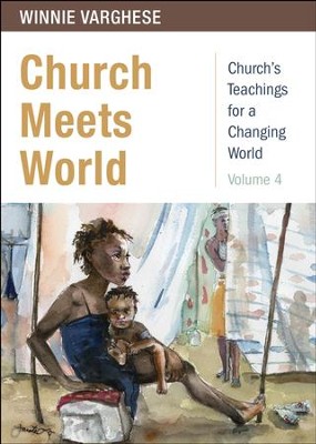 Cover of Church Meets World: Church's Teachings for a Changing World - Volume 4
