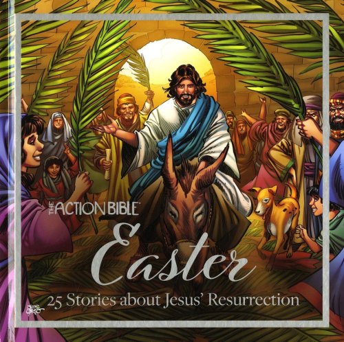 Cover of The Action Bible Easter: 25 Stories about Jesus' Resurrection